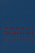 Cover: From Pews to Polling Places - Georgetown University Press