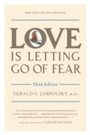 Cover: Love Is Letting Go of Fear, Third Edition - Celestial Arts