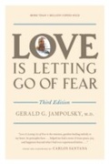 Cover: Love Is Letting Go of Fear, Third Edition - Celestial Arts