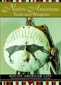 Cover: Native American Tools and Weapons - Mason Crest Publishers