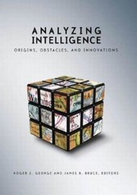 Enlarge image Cover: Analyzing Intelligence - Georgetown University Press