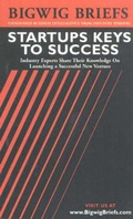 Cover: Startups Keys to Success - Aspatore Books