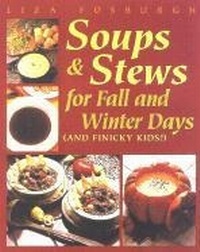Abbildung von: Soups and Stews for Fall and Winter Days: Kid-Pleasing Recipes - Countryman Press Inc.