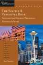 Cover: Explorer's Guide The Seattle & Vancouver Book - Countryman Press Inc.