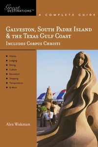 Abbildung von: Explorer's Guide Galveston, South Padre Island & the Texas Gulf Coast: A Great Destination - Countryman Press Inc.