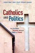 Cover: Catholics and Politics - Georgetown University Press