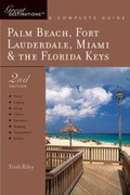 Cover: Explorer's Guide Palm Beach, Fort Lauderdale, Miami & the Florida Keys: A Great Destination - Countryman Press Inc.