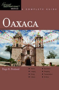 Enlarge image Cover: Explorer's Guide Oaxaca: A Great Destination - Countryman Press Inc.