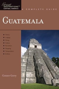 Abbildung von: Explorer's Guide Guatemala: A Great Destination - Countryman Press Inc.