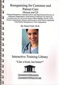 Cover: Reorganizing for Customer and Patient Care - UniversityOfHealthCare