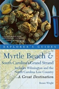 Cover: Explorer's Guide Myrtle Beach & South Carolina's Grand Strand: A Great Destination - Countryman Press Inc.