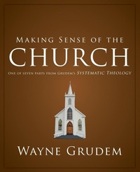 Enlarge image Cover: Making Sense of the Church - Zondervan Academic