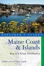 Cover: Explorer's Guide Maine Coast & Islands: A Great Destination - Countryman Press Inc.