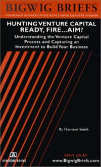 Enlarge image Cover: Hunting Venture Capital Ready, Fire... Aim! - Aspatore Books