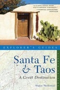 Cover: Explorer's Guide Santa Fe & Taos: A Great Destination - Countryman Press Inc.