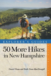 Abbildung von: Explorer's Guide 50 More Hikes in New Hampshire - Countryman Press Inc.