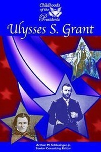 Enlarge image Cover: Ulysses S. Grant - Mason Crest Publishers