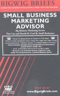 Cover: Small Business Marketing Advisor - Aspatore Books