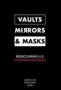 Enlarge image Cover: Vaults, Mirrors, and Masks - Georgetown University Press