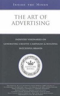 Enlarge image Cover: The Art of Advertising - Aspatore Books