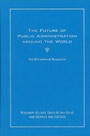 Cover: The Future of Public Administration around the World - Georgetown University Press