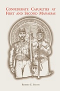 Cover: Confederate Casualties at First and Second Manassas - Heritage Books