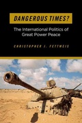 Cover: Dangerous Times? - Georgetown University Press
