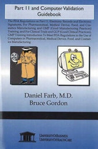 Enlarge image Cover: Part 11 and Computer Validation Guidebook - UniversityOfHealthCare