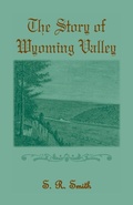 Cover: The Story of the Wyoming Valley - Heritage Books