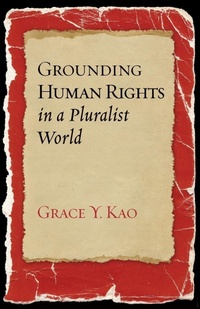 Enlarge image Cover: Grounding Human Rights in a Pluralist World - Georgetown University Press