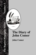 Cover: The Diary Of John Comer - The Baptist Standard Bearer