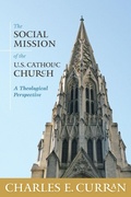 Cover: The Social Mission of the U.S. Catholic Church - Georgetown University Press