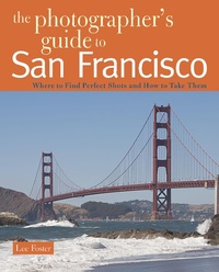 Enlarge image Cover: The Photographer's Guide to San Francisco - Countryman Press