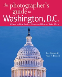 Enlarge image Cover: The Photographer's Guide to Washington, D.C. - Countryman Press
