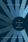 Cover: In Search of the Whole - Georgetown University Press