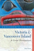 Cover: Explorer's Guide Victoria & Vancouver Island: A Great Destination - Countryman Press