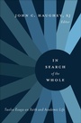 Cover: In Search of the Whole - Georgetown University Press