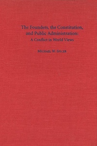 Enlarge image Cover: The Founders, the Constitution, and Public Administration - Georgetown University Press