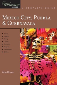 Abbildung von: Explorer's Guide Mexico City, Puebla & Cuernavaca: A Great Destination - Countryman Press