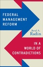 Cover: Federal Management Reform in a World of Contradictions - Georgetown University Press