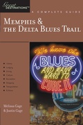 Cover: Explorer's Guide Memphis & the Delta Blues Trail: A Great Destination - Countryman Press