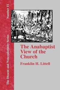Enlarge image Cover: The Anabaptist View of the Church - The Baptist Standard Bearer