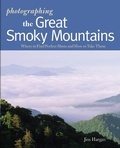 Cover: Photographing the Great Smoky Mountains - Countryman Press