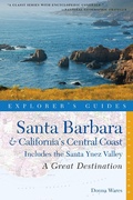 Cover: Explorer's Guide Santa Barbara & California's Central Coast: A Great Destination - Countryman Press