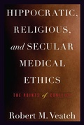 Cover: Hippocratic, Religious, and Secular Medical Ethics - Georgetown University Press