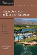 Cover: Explorer's Guide Palm Springs & Desert Resorts: A Great Destination - Countryman Press