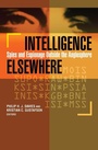 Cover: Intelligence Elsewhere - Georgetown University Press
