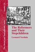 Cover: The Reformers and Their Stepchildren - The Baptist Standard Bearer
