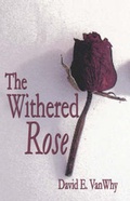 Bild: The Withered Rose - America Star Books