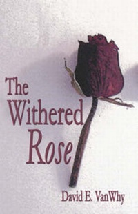 Abbildung von: The Withered Rose - America Star Books